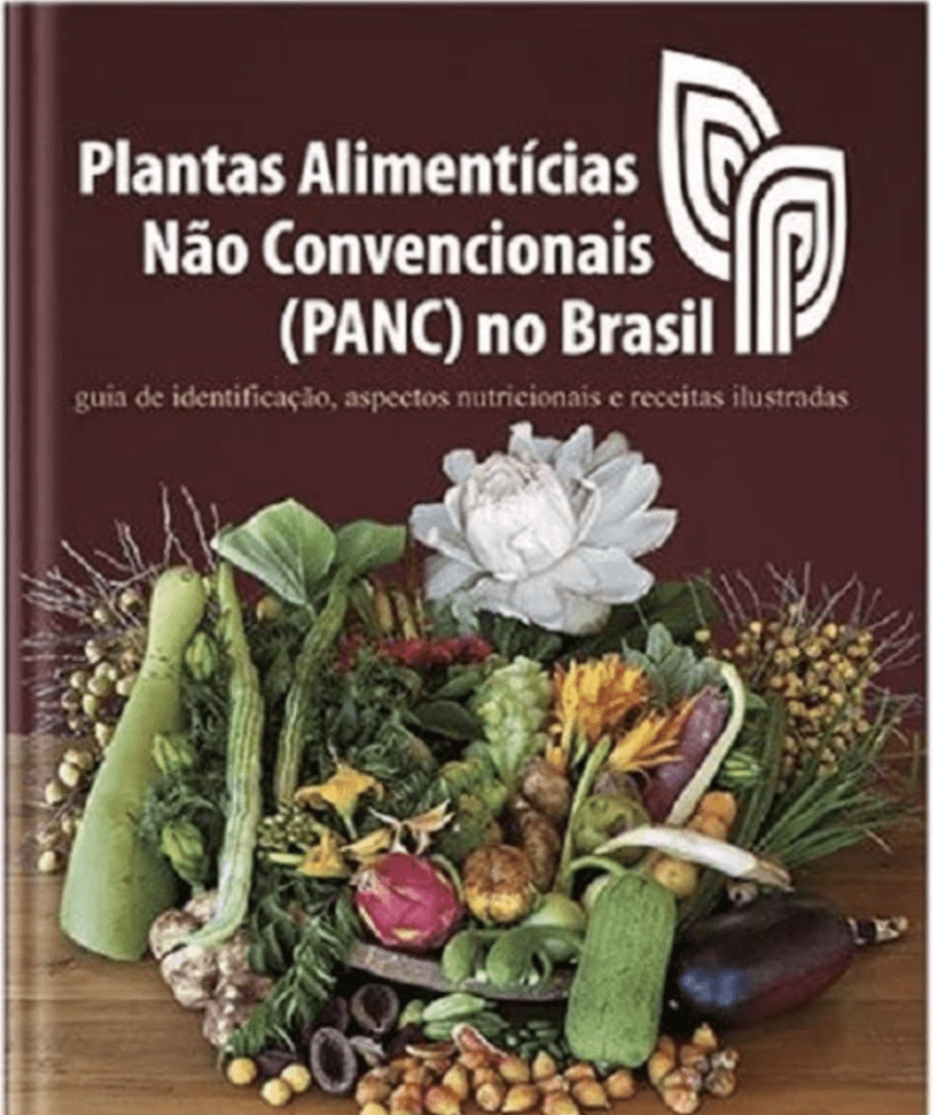 Plantas Alimentícias Não Convencionais (Panc) No Brasil